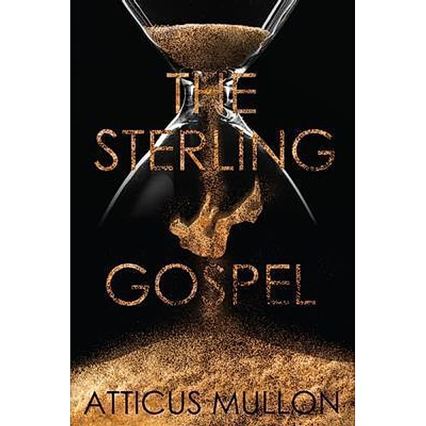 The Sterling Gospel, Atticus Mullon