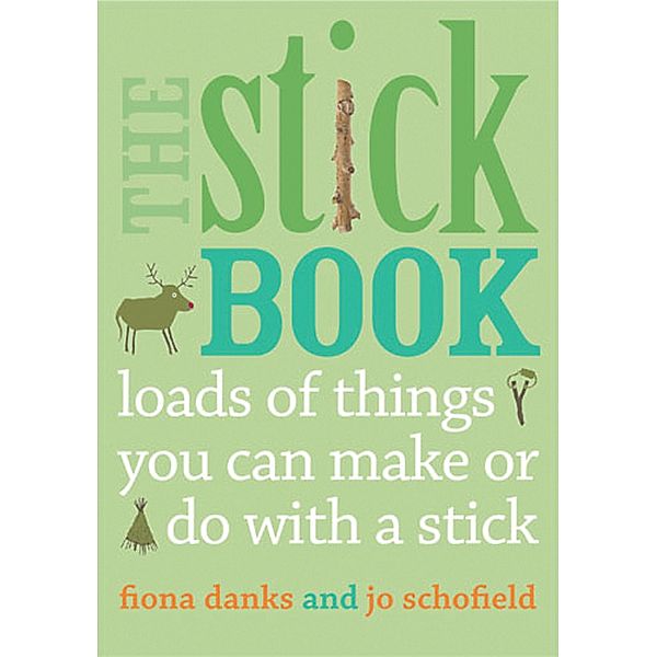 The Stick Book, Fiona Danks, Jo Schofield