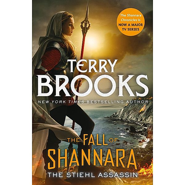 The Stiehl Assassin: Book Three of the Fall of Shannara / Fall of Shannara, Terry Brooks