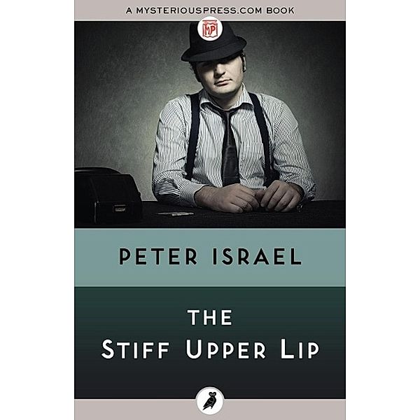 The Stiff Upper Lip, Peter Israel