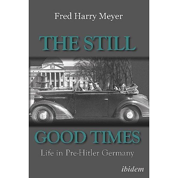 The Still Good Times, Fred H. Meyer