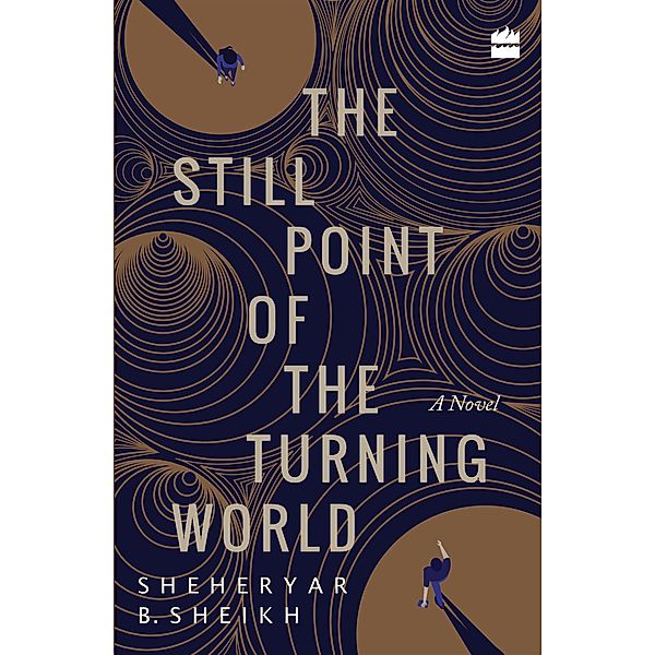 The Still Point of the Turning World, Sheheryar Sheikh