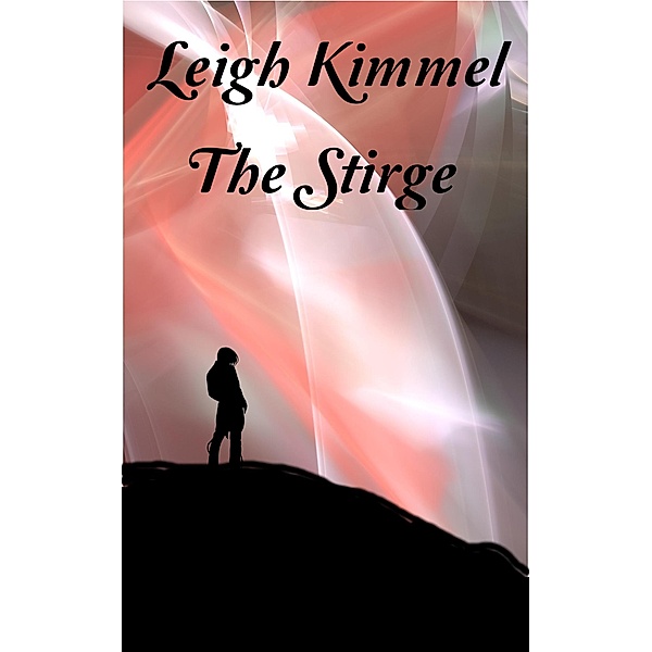 The Stirge, Leigh Kimmel