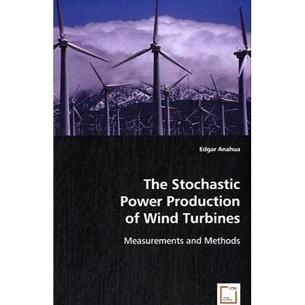 The Stochastic Power Production of Wind Turbines, Edgar Anahua