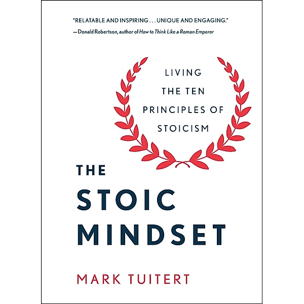 The Stoic Mindset, Mark Tuitert