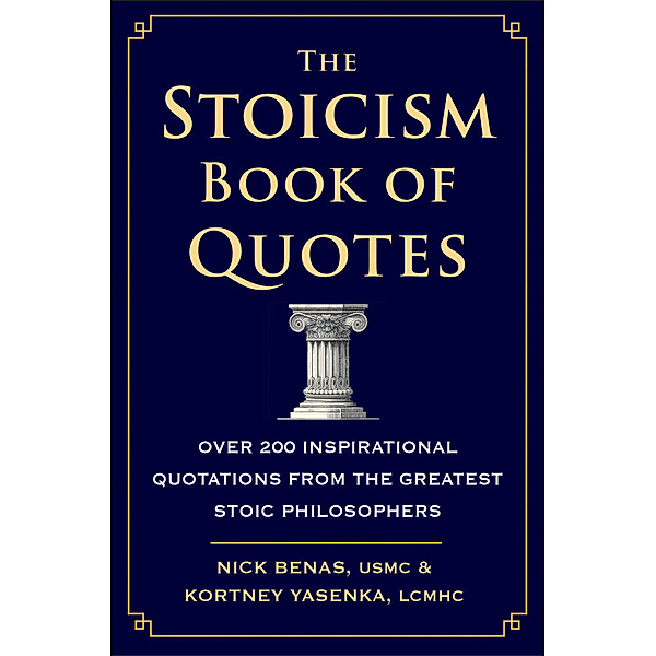 The Stoicism Book of Quotes, Nick Benas, Kortney Yasenka