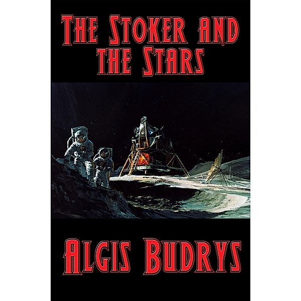 The Stoker and the Stars / Positronic Publishing, Algis Budrys