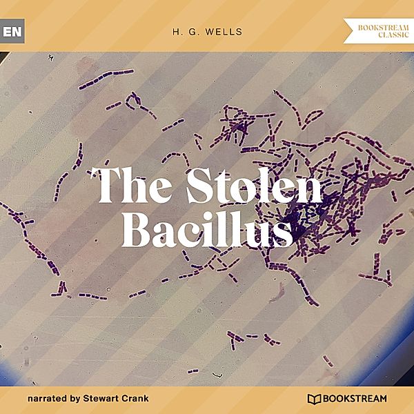 The Stolen Bacillus, H. G. Wells