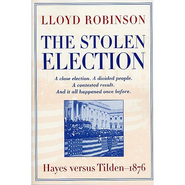 The Stolen Election, Lloyd Robinson