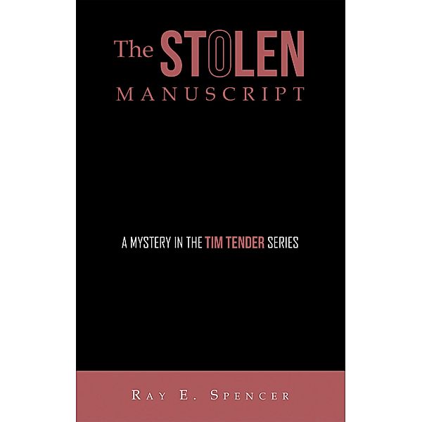The Stolen Manuscript, Ray E. Spencer