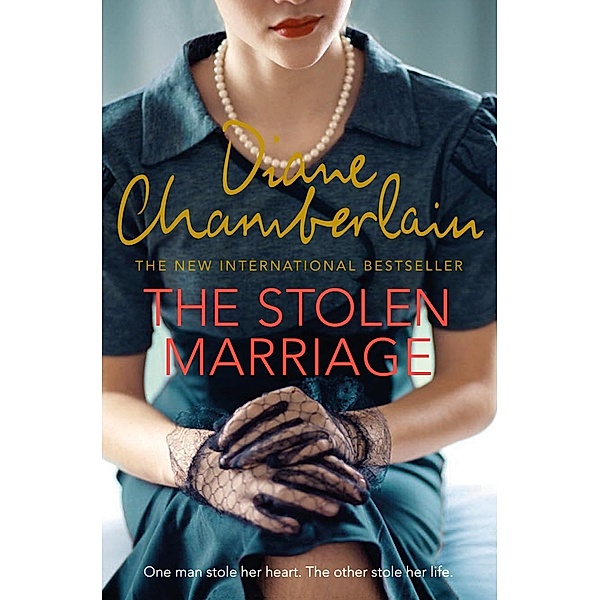 The Stolen Marriage, Diane Chamberlain
