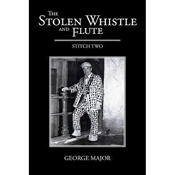 The Stolen Whistle and Flute, George Major