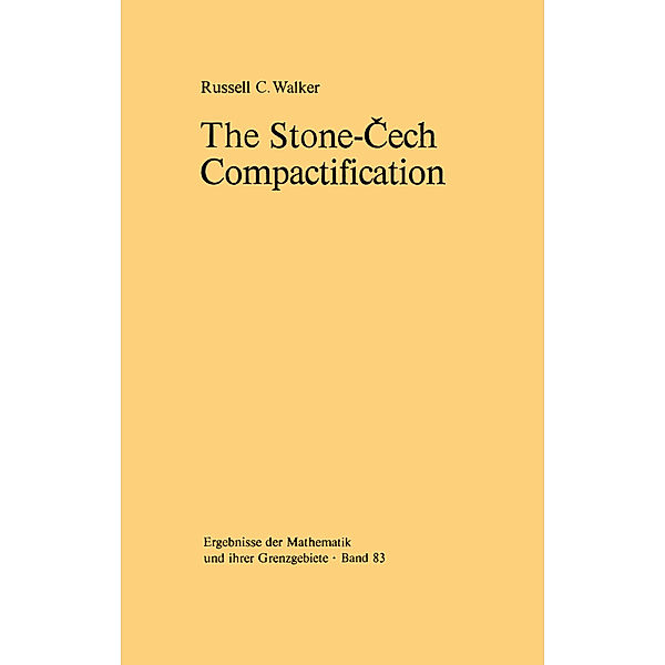 The Stone-Cech Compactification, R. C. Walker