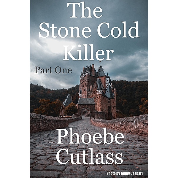 The Stone Cold Killer (Part One), Phoebe Cutlass
