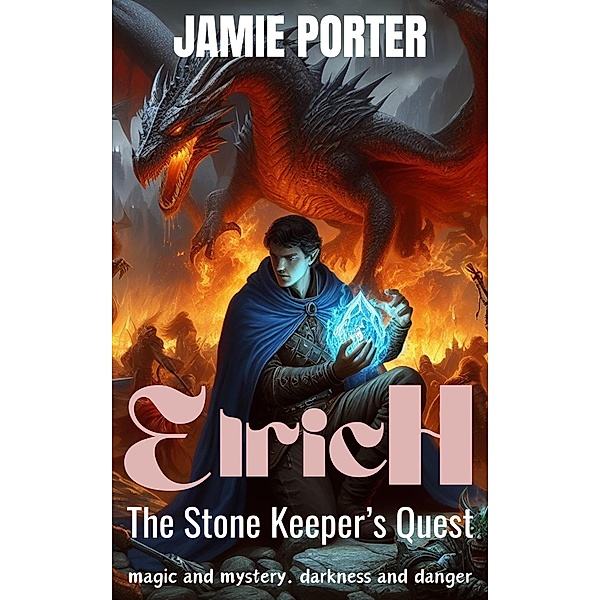The Stone Keeper's Quest (Elrich, #1) / Elrich, Jamie Porter