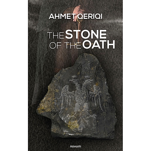 The stone of the oath, Ahmet Qeriqi