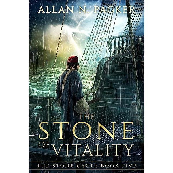 The Stone of Vitality (The Stone Cycle, #5) / The Stone Cycle, Allan N. Packer