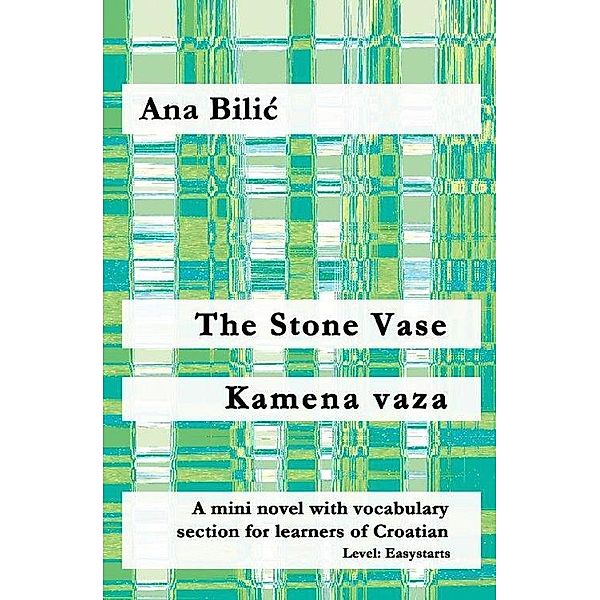 The Stone Vase / Kamena vaza, Ana Bilic