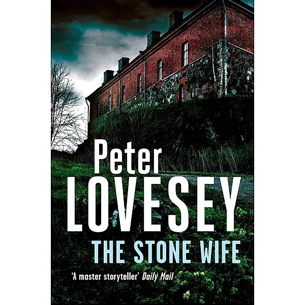 The Stone Wife / Peter Diamond Mystery Bd.14, Peter Lovesey