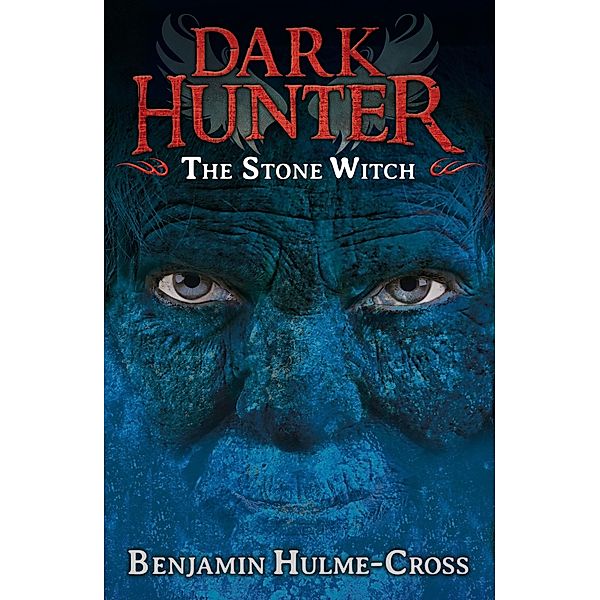 The Stone Witch (Dark Hunter 5), Benjamin Hulme-Cross