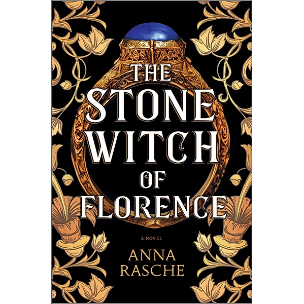 The Stone Witch of Florence, Anna Rasche