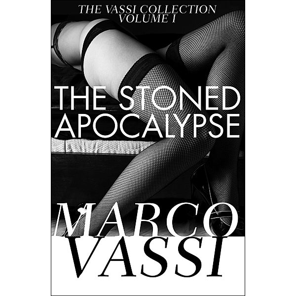 The Stoned Apocalypse / The Vassi Collection, Marco Vassi