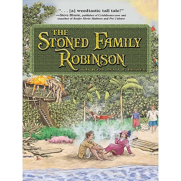 The Stoned Family Robinson, J. D. Wyss