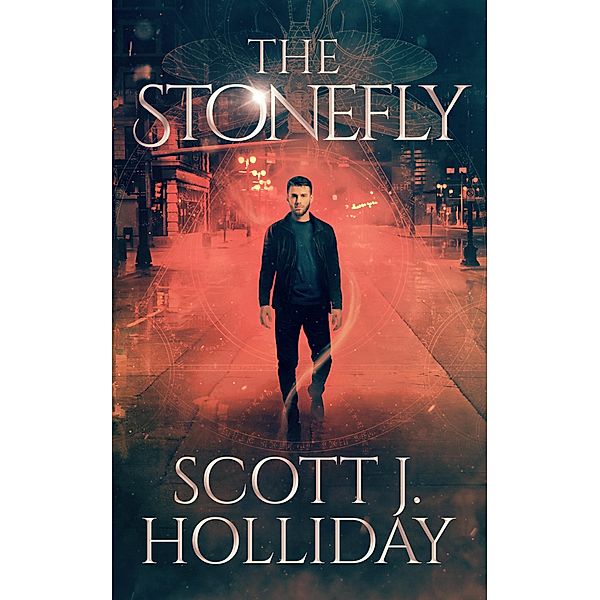 The Stonefly / The Stonefly Series, Scott J. Holliday