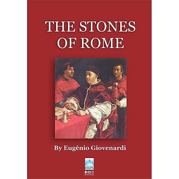 THE STONES OF ROME, Eugênio Giovenardi
