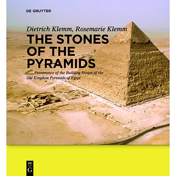 The Stones of the Pyramids, Dietrich D. Klemm, Rosemarie Klemm