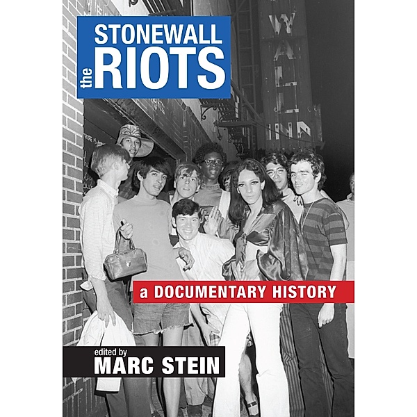 The Stonewall Riots, Marc Stein