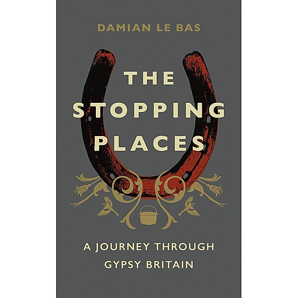 The Stopping Places, Damian Le Bas