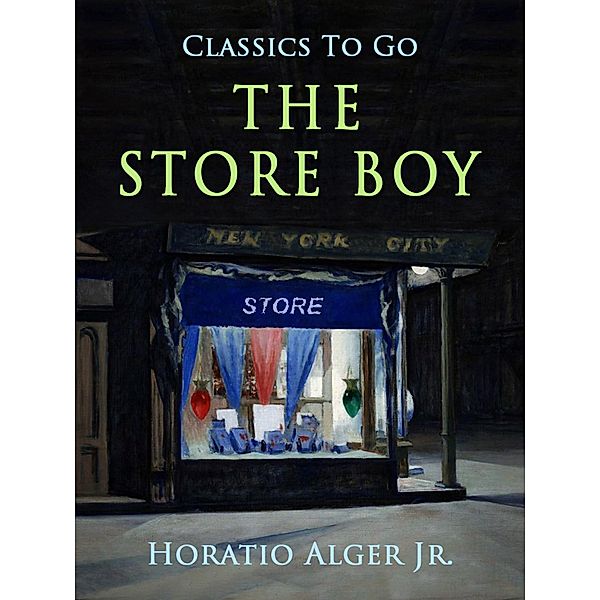The Store Boy, Horatio Alger