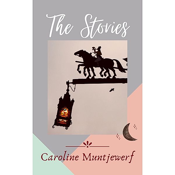 The Stories, Caroline Muntjewerf