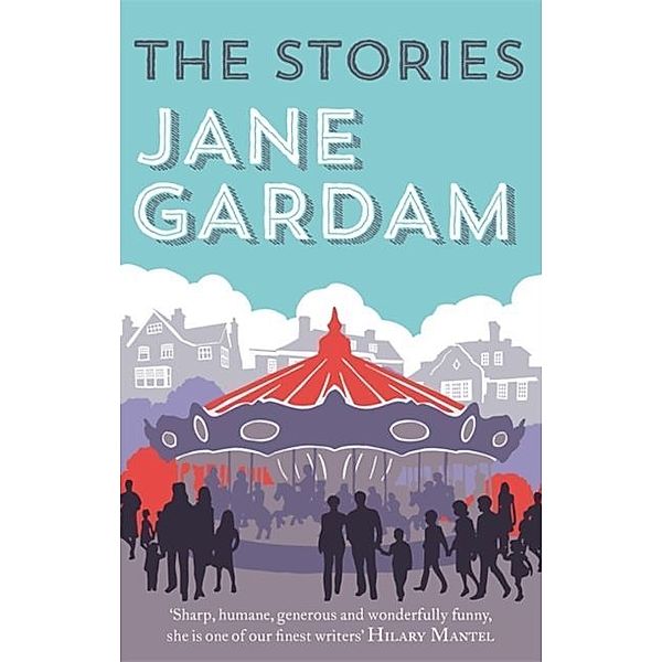 The Stories, Jane Gardam