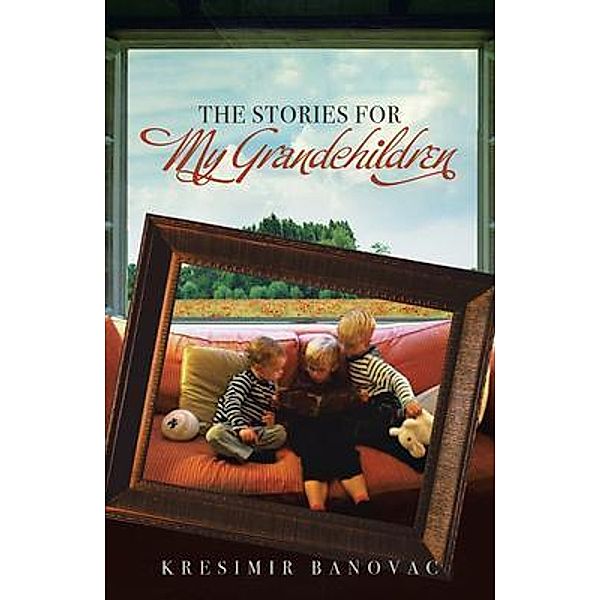 The Stories for My Grandchildren, Kresimir Banovac