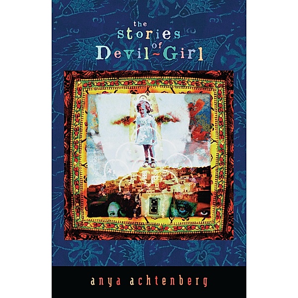 The Stories of Devil-Girl / Reflections of America, Anya Achtenberg
