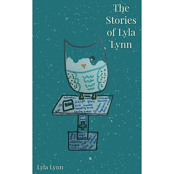 The Stories of Lyla Lynn, Lyla Lynn