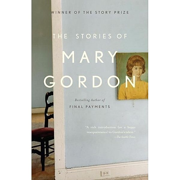 The Stories of Mary Gordon, Mary Gordon