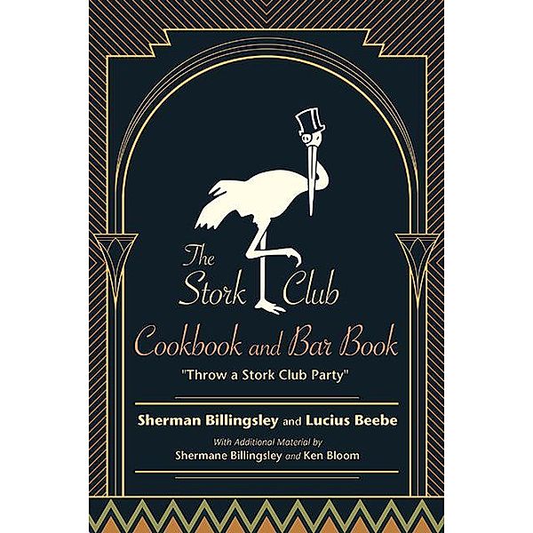 The Stork Club Cookbook and Bar Book / Excelsior Editions, Sherman Billingsley, Lucius Beebe