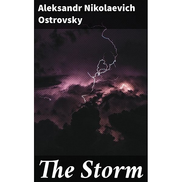 The Storm, Aleksandr Nikolaevich Ostrovsky