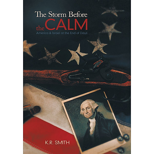 The Storm Before the Calm, K.R. Smith