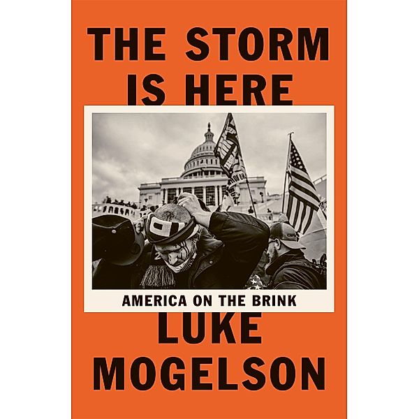 The Storm is Here, Luke Mogelson
