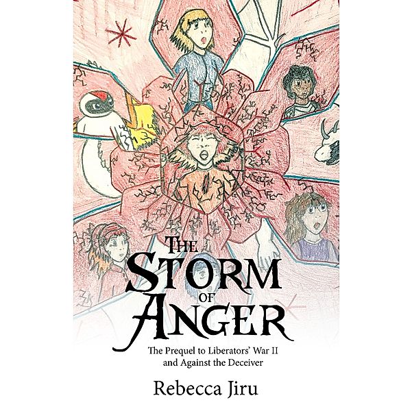 The Storm of Anger / Christian Faith Publishing, Inc., Rebecca Jiru