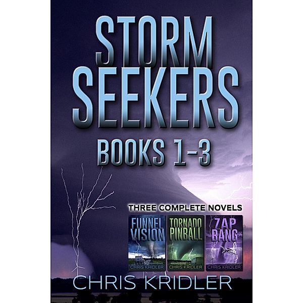 The Storm Seekers Trilogy Boxed Set: 3 Complete Novels (Storm Seekers Series) / Storm Seekers Series, Chris Kridler