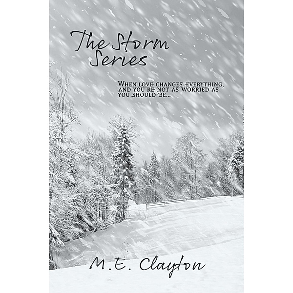 The Storm Series, M. E. Clayton
