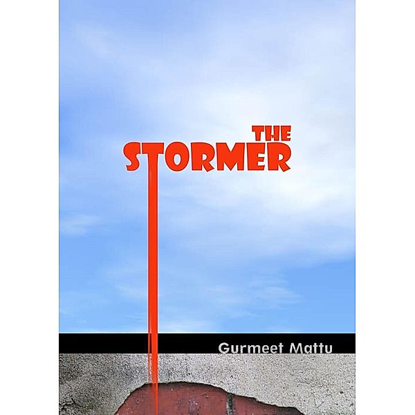 The Stormer, Gurmeet Mattu