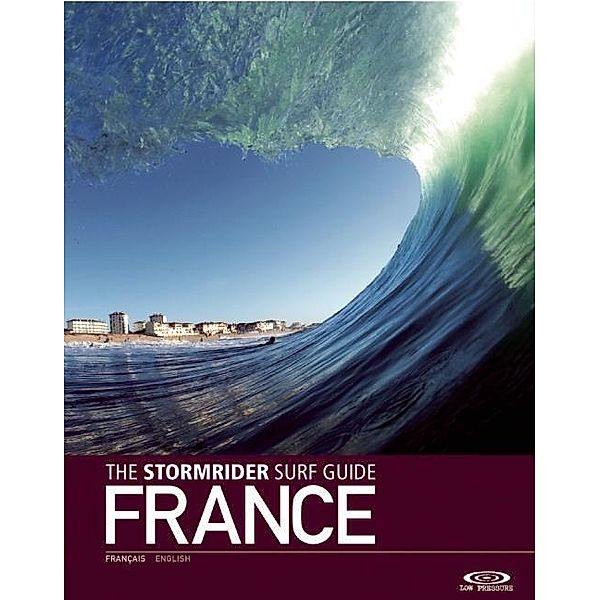 The Stormrider Surf Guide France, Bruce Sutherland
