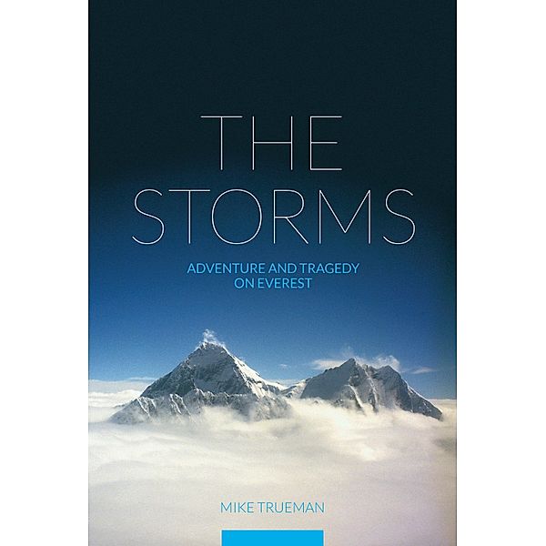 The Storms, Mike Trueman