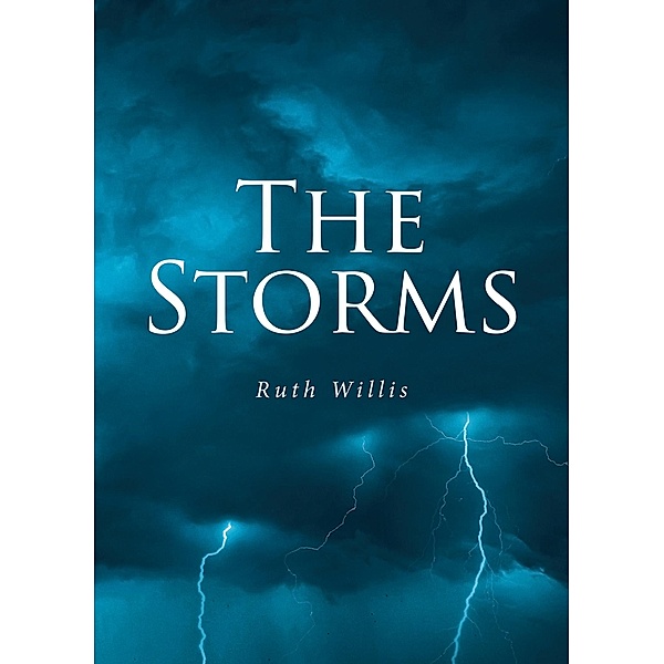 THE STORMS, Ruth Willis